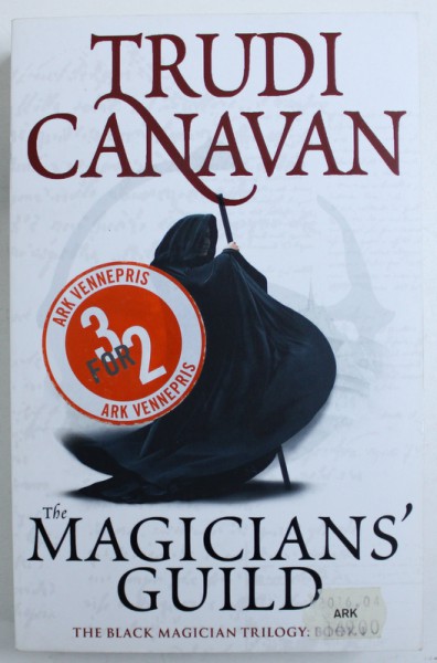 THE MAGICIANS ' GUILD  - THE BLACK MAGICIAN TRILOGY : BOOK ONE by TRUDI CANAVAN , 2010