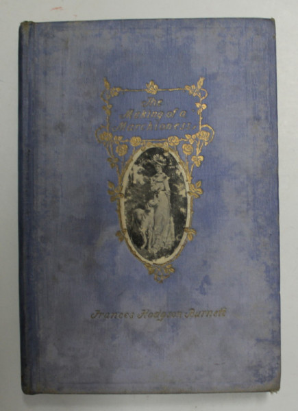 THE MAKING OF A  MARCHIONES by FRANCES HODSON BURNETT , illustrated by C.D. WILLIAMS , 1901