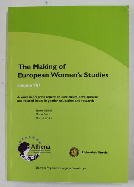 THE MAKING OF EUROPEAN WOMEN'S STUDIES , VOLUME VIII , 2009