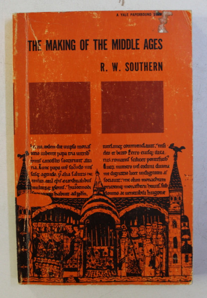 THE MAKING OF THGE MIDDLE AGES by R. W. SOUTHERN , 1968