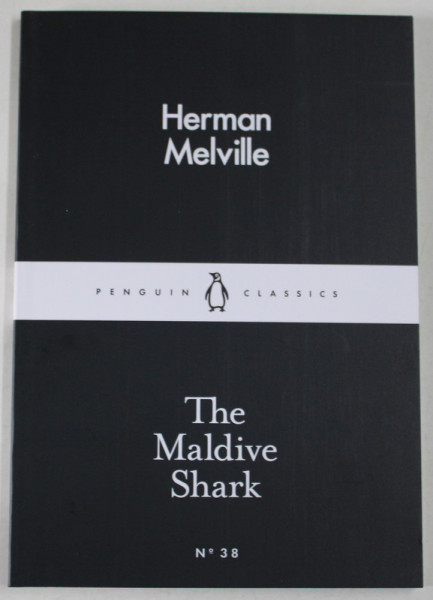 THE MALDIVE SHARK by HERMAN MELVILLE , 2015