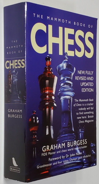 THE MAMMOTH BOOK OF CHESS by GRAHAM BURGESS , 2009