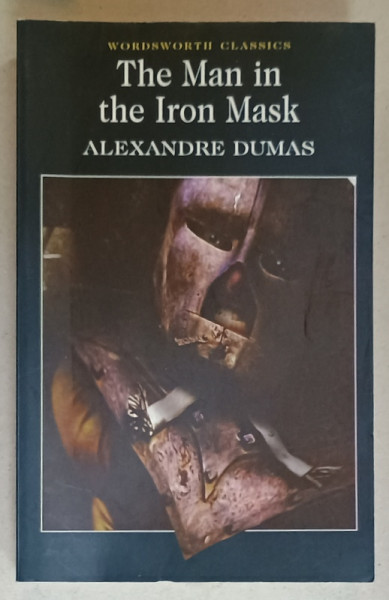 THE MAN IN THE IRON MASK by ALEXANDRE DUMAS , 2002, COPERTA ORIGINALA BROSATA