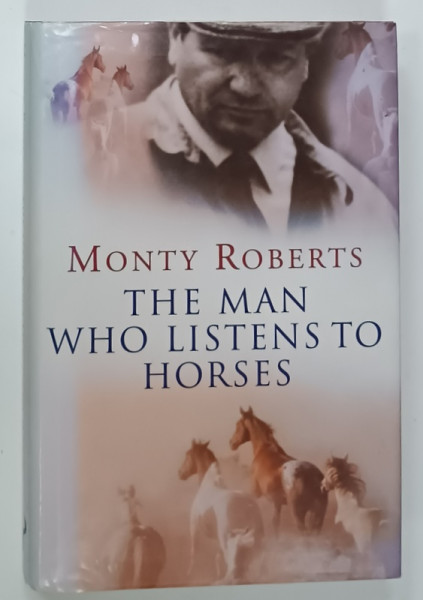 THE MAN WHO LISTENS TO HORSES by MONTY ROBERTS , 1996