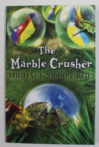 THE MARBLE CRUSHER by MICHAEL MORPURGO, 1992