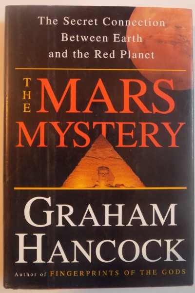 THE MARS MISTERY, THE SECRET CONNECTION BETWEEN EARTH AND THE RED PLANET, 1998