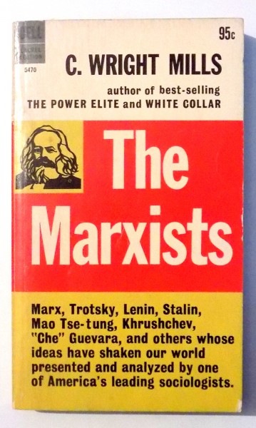 THE MARXISTS by C. WRIGHT MILLS , 1996