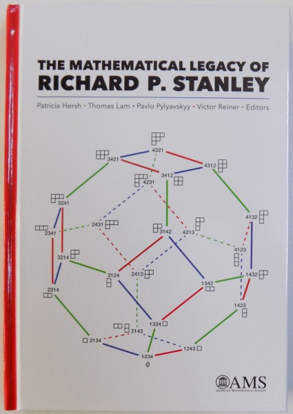 THE MATHEMATICAL LEGACY OF RICHARD P. STANLEY by  PATRICIA HERSH...VICTOR REINER , 2016