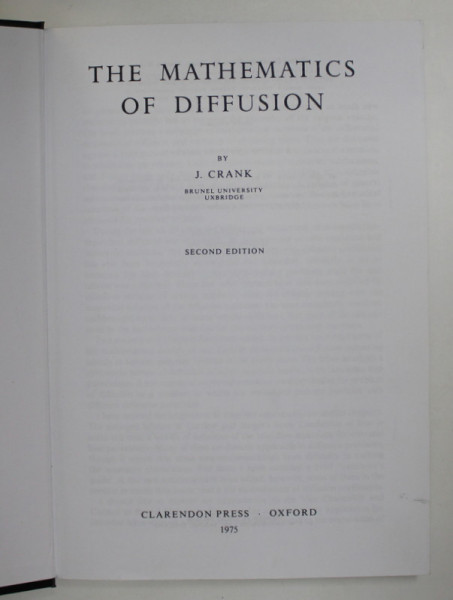 THE MATHEMATICS OF DIFFUSION by J. CRANK , 1975 , PREZINTA SUBLINIERI CU PIXUL *
