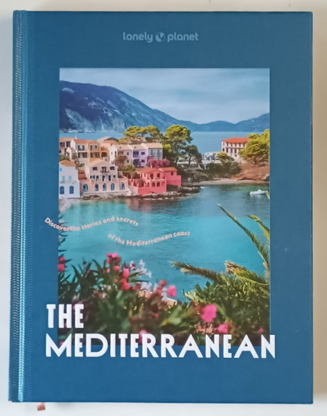 THE MEDITERRANEAN , DISCOVER THE STORIES AND SECRETS OF THE MEDITERRANEAN COAST , 2025
