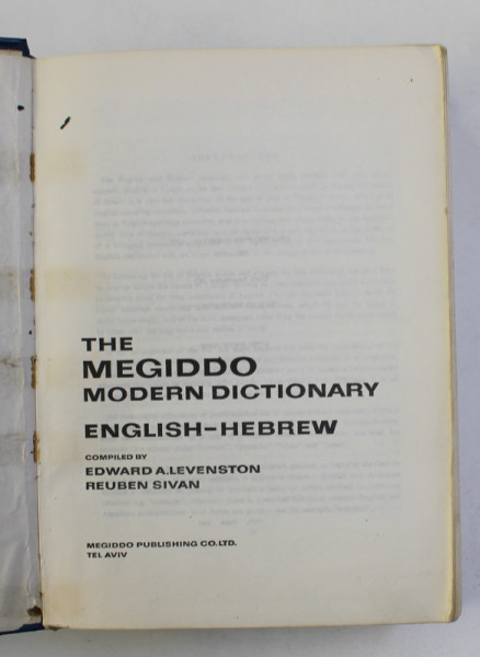 THE MEGIDDO MODERN DICTIONARY ENGLISH - HEBREW , compiled by EDWARD A. LEVENSTON and REUBEN SIVAN , 1972 , PREZINTA INSEMNARI PE BLOCUL DE FILE SI URME DE UZURA