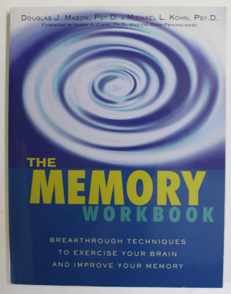 THE MEMORY WORKBOOK by DOUGLAS J. MASON and MICHAEL L. KOHN , 2001