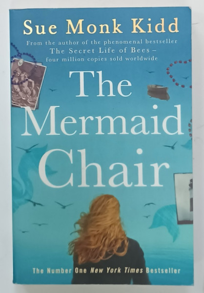 THE MERMAID CHAIR by SUE MONK KIDD , 2005