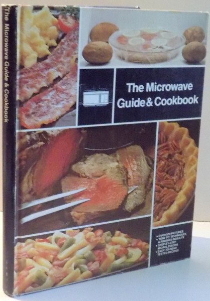 THE MICROWAVE GUIDE & COOKBOOK