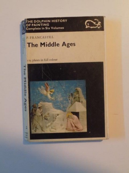 THE MIDDLE AGES , 175 PLATES IN FULL COLOUR de P. FRANCASTEL , VOL. II , 1969