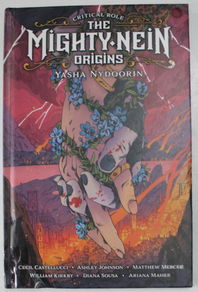 THE MIGHTY NEIN ORIGINS - YASHA NYDOORIN by CECIL CASTELLUCI ...ARIANA MAHER , 2022 , BENZI DESENATE *