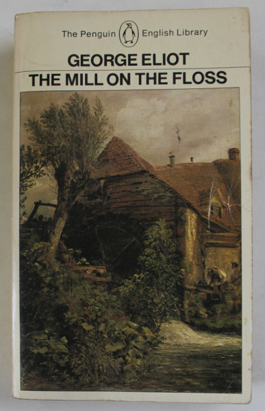 THE MILL ON  THE FLOSS by GEORGE ELIOT , 1979