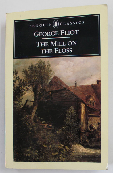THE MILL ON THE FLOSS by GEORGE ELIOT , 1985