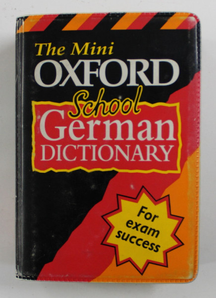 THE MINI OXFORD SCHOOL GERMAN DICTIONARY by VALERIE GRUNDY , 1998