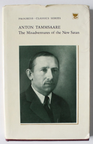 THE MISADVENTURES OF THE NEW SATAN by ANTON TAMMSAARE ,  illustrated by MARET OLVET and LEV VASILIEV , 1978