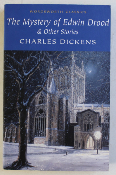 THE MISTERY OF EDWIN DROOD and OTHER STORIES by CHARLES DICKENS , 2005