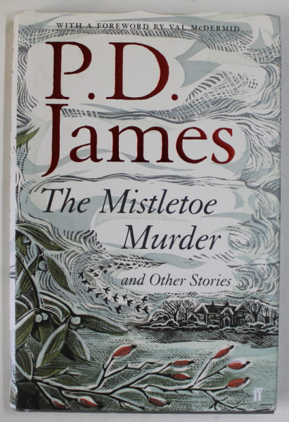 THE MISTETOE MURDER AND OTHER STORIES by P.D. JAMES 2016
