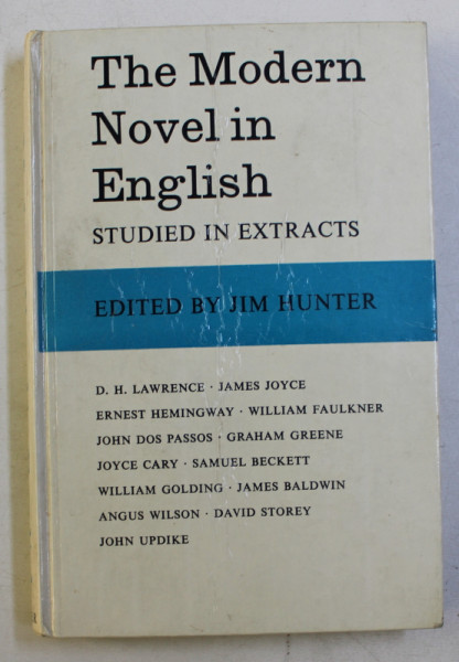 THE MODERN NOVEL IN ENGLISH - STUDIED IN EXTRACTS , edited by JIM HUNTER , 1966