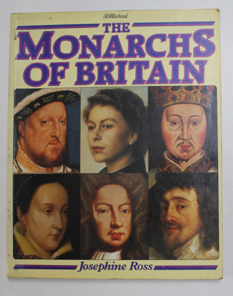 THE MONARCHS OF BRITAIN by JOSEPHINE ROSS , 1983