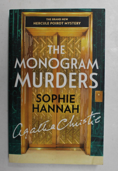 THE MONOGRAM MURDERS by SOPHIE HANNAH , THE BRAND NEW HERCULE POIROT MYSTERY , 2015
