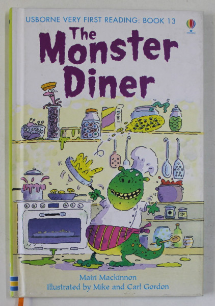 THE MONSTER DINER by MAIRI MACKINNON , illustrated by MIKE and CARL GORDON , 2010