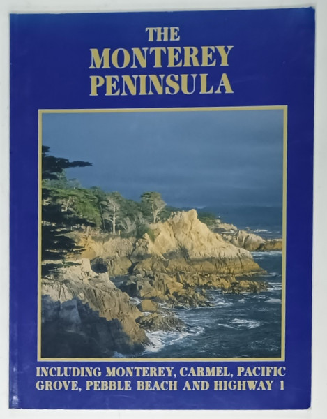 THE MONTEREY PENINSULA AND SCENIC HIGWAY 1 , 1991