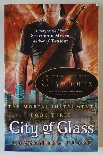 THE MORTAL INSTRUMENTS , BOOK THREE : CITY OF GLASS by CASANDRA CLARE , 2009