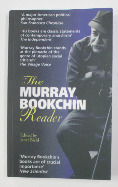 THE MURRAY BOOKCHIN READER , edited by JANET BIEHL , 1999