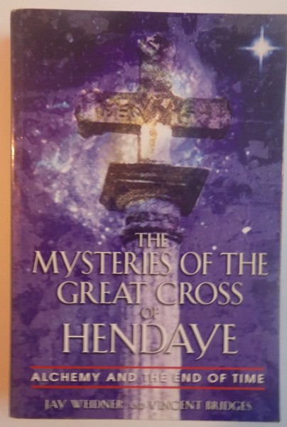 THE MYSTERIES OF THE GREAT CROSS OF HENDAYE , 2003