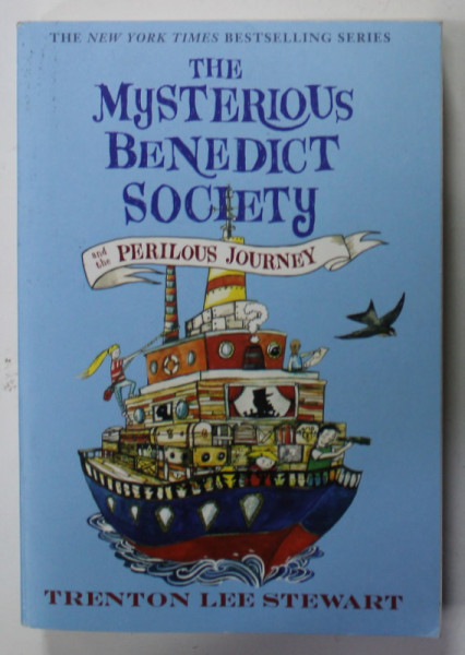 THE MYSTERIOUS BENEDICT SOCIETY AND THE PERILOUS JOURNEY by TRENTON LEE STEWART , 2008