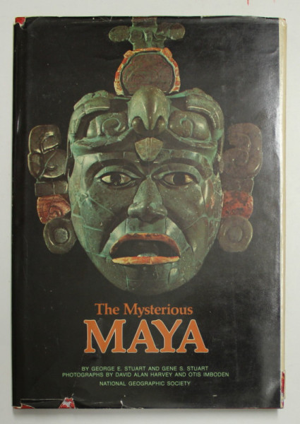THE MYSTERIOUS MAYA by GEORGE E . STUART and GENE S. STUART , 1977