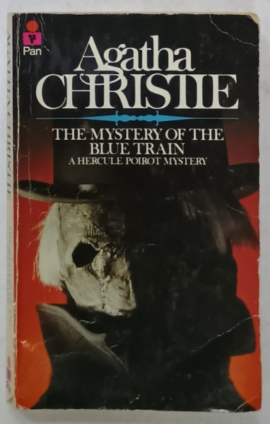 THE MYSTERY OF THE BLUE TRAIN , A HERCULE POIROT MYSTERY by AGATHA CHRISTIE , 1954