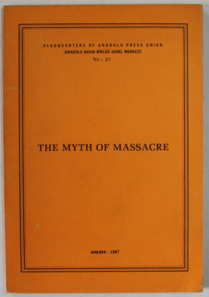 THE MYTH OF MASSACRE , 1987