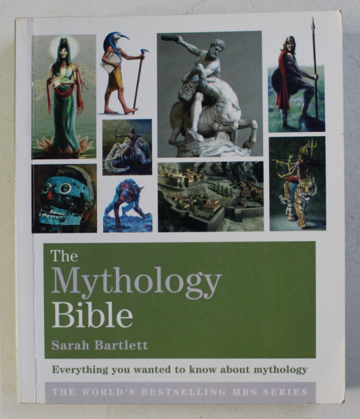THE MYTHOLOGY BIBLE by SARAH BARTLETT , 2009