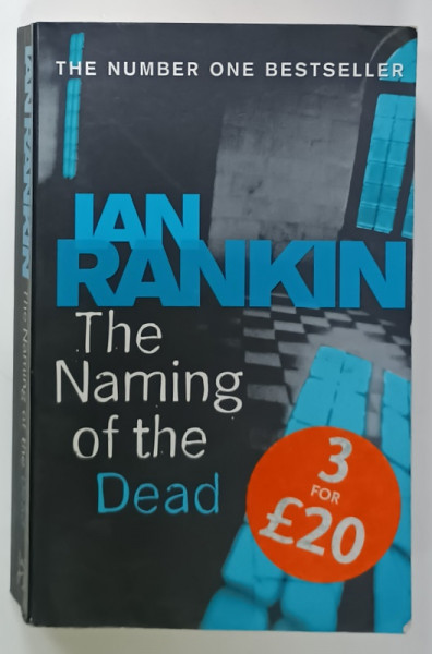 THE NAMING OF THE DEAD by IAN RANKIN , 2007