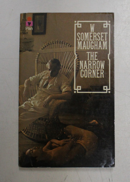 THE NARROW CORNER by W. SOMERSET MAUGHAM , 1978