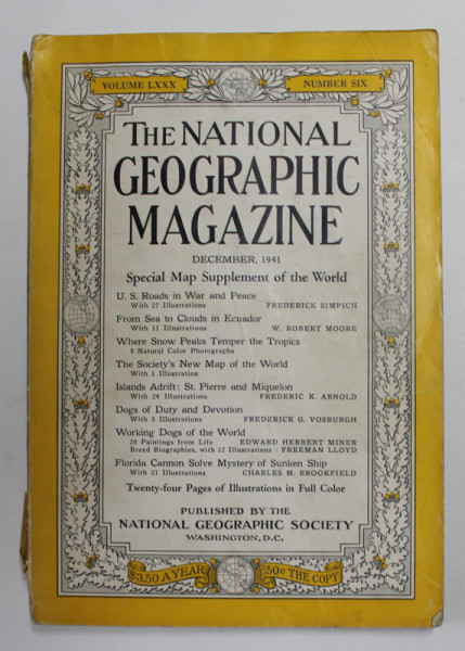 THE NATIONAL GEOGRAPHIC MAGAZINE , VOLUMUL LXXX , NUMARUL 6 , DECEMBRIE  , 1941