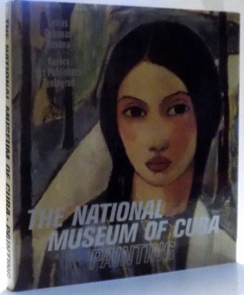 THE NATIONAL MUSEUM OF CUBA PAINTING by RICARDO GONZALEZ JANE...SERGEI DYACHENKO , 1978