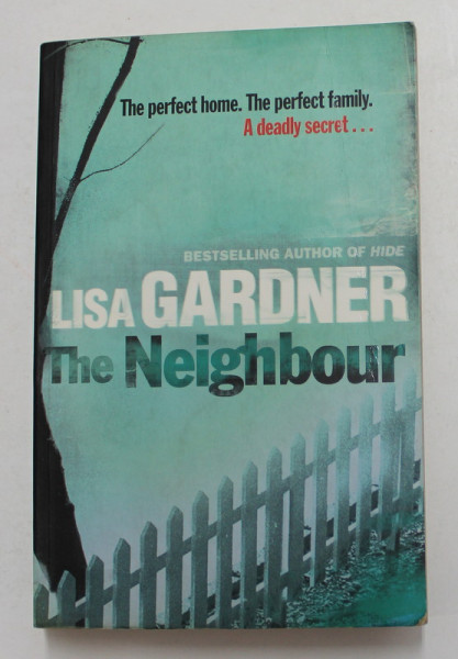 THE  NEIGHBOUR by LISA GARDNER , 2010