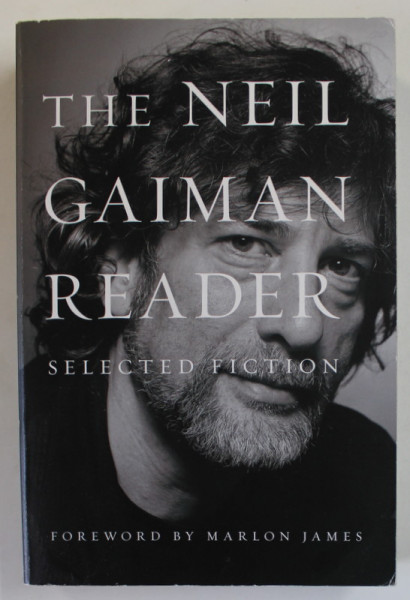 THE NEIL GAIMAN READER , SELECTED FICTION by NEIL GAIMAN , 2020