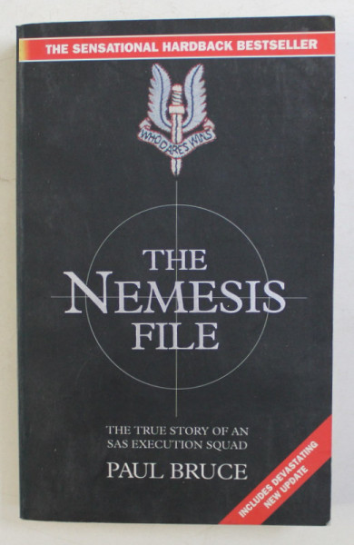 THE NEMESIS FILE  - THE TRUE STORY OF AN SAS EXECUTION SQUAD by PAUL BRUCE , 1995