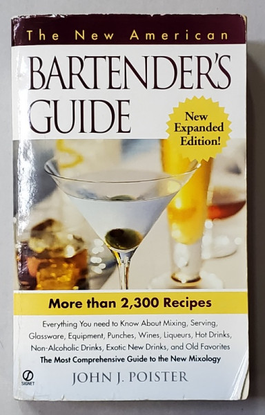 THE NEW AMERICAN BARTENDER 'S GUIDE , MORE THAN 2.300 RECIPES  by JOHN J. POISTER , 1999