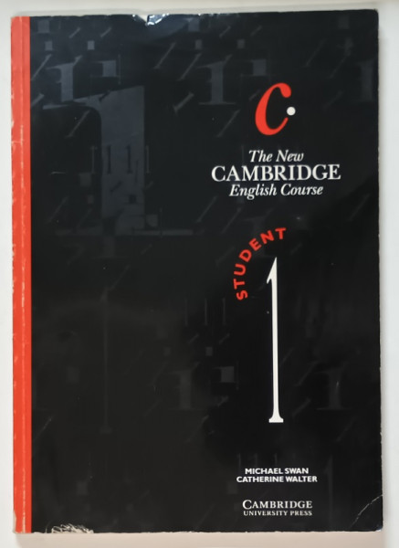 THE NEW CAMBRIDGE ENGLISH COURSE , STUDENT 1 par MICHAEL SWAN et CATHERINE WALTER , 1990 *PREZINTA INSEMNARI CU CREIONUL