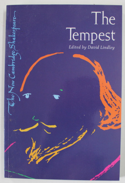 THE  NEW CAMBRIDGE SHAKESPEARE : THE TEMPEST , edited by DAVID LINDLEY , EDITIE CRITICA , 2002