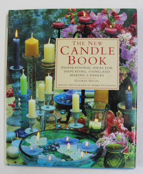 THE NEW CANDLE BOOK - IDEAS FOR ...MAKING CANDLES by GLORIA NICOL , 1995